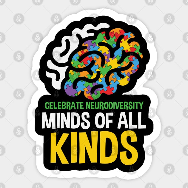 Autism Awareness - Celebrate Neurodiversity Minds of All Kinds Sticker by Peter the T-Shirt Dude